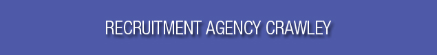 Recruitment Agency Crawley