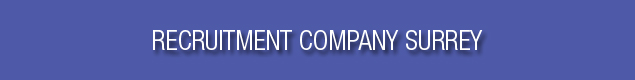 Recruitment Company Surrey Recruitment Company Surrey